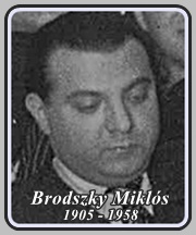 BRODSZKY MIKLÓS 1905 - 1958