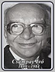 CSÁMPAI IVÓ 1899 - 1984