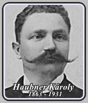 HAUBNER KÁROLY 1863 - 1931