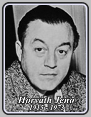 HORVÁTH JENŐ 1915 - 1973