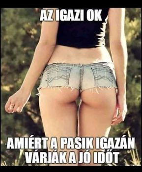 Jó indok !