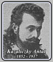 KAZALICZKY ANTAL 1852 -  1917