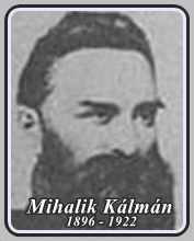 MIHALIK KÁLMÁN 1896 - 1922