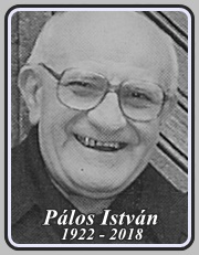 PÁLOS ISTVÁN 1922 - 2018