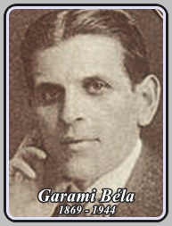 GARAMI BÉLA 1869 - 1944