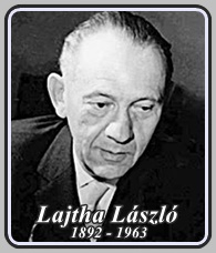 LAJTHA LÁSZLÓ 1892 - 1963