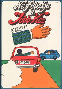 A jobbkéz-szabályt hirdető plakát (1968.)