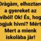 Hogy fogjuk hívni !