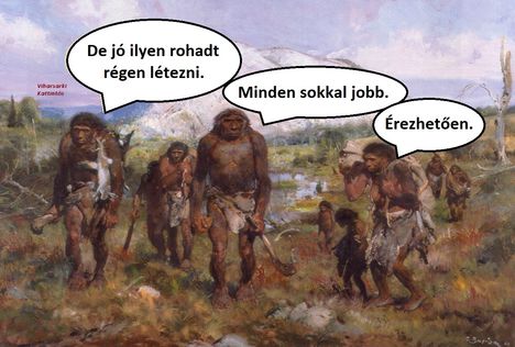 Régen minden jobb volt... 