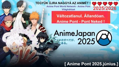 "TEGYÜK ÚJRA NAGGYÁ AZ ANIMÉT !" 2025/2026 - ba megújulunk !