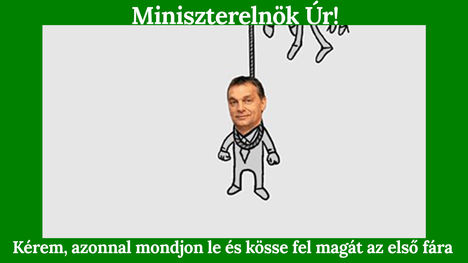 Orbán Viktor mondjon le és köse fel magát