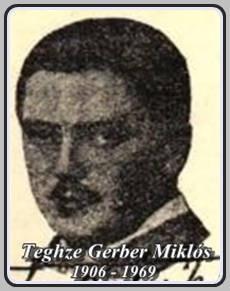 TEGHZE GERBER MIKLÓS 1906 - 1969