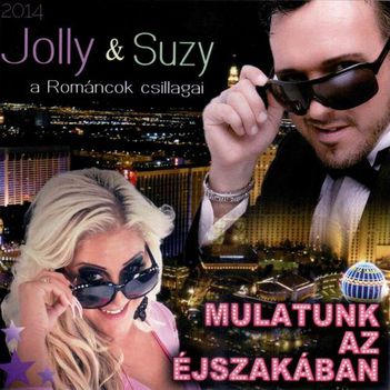 Jolly és Suzy- Mulatunk Az Éjszakában