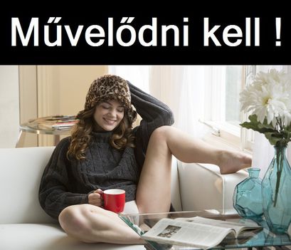 Művelődni!