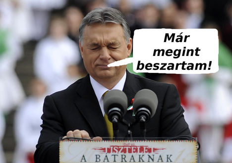 Orbán Viktor beszartam