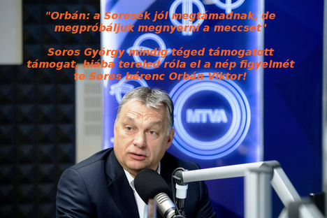 Orbán Viktort Soros támogatja