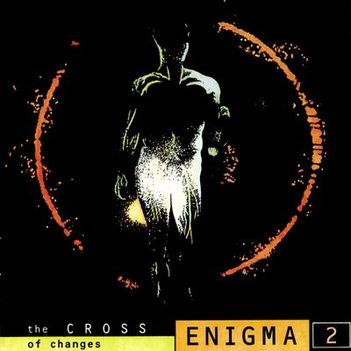 ENIGMA – THE CROSS OF CHANGES