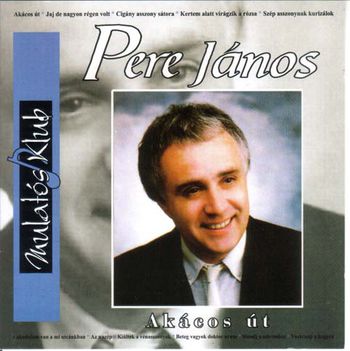 Pere János - Akácos út CD borító