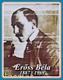 ERŐSS BÉLA 1887 - 1969
