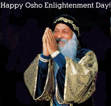 Happy Osho Enlightenment Day!