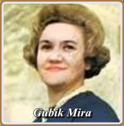 GUBIK MIRA  1928 - 2009