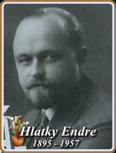 HLATKY ENDRE 1895 - 1957