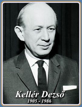 KELLÉR DEZSŐ 1905 - 1986