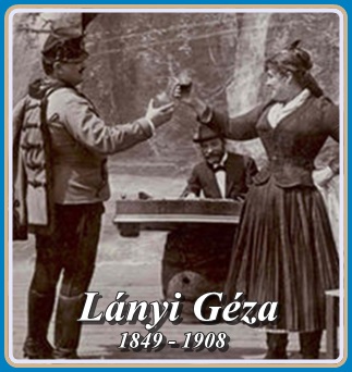 LÁNYI GÉZA 1849 - 1908