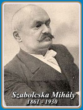 SZABOLCSKA MIHÁLY 1861 - 1930