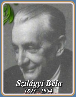 SZILÁGYI BÉLA 1893 - 1954