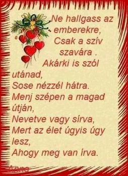 Ne hallgass az emberekre, csak a szív szavára