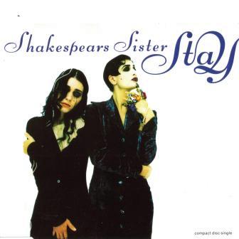 Shakespear's Sister - Stay