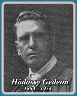 HÓDOSSY  GEDEON 1884 - 1954