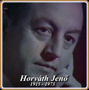 HORVÁTH JENŐ 1915 - 1973