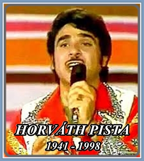 HORVÁTH PISTA 1941 - 1998