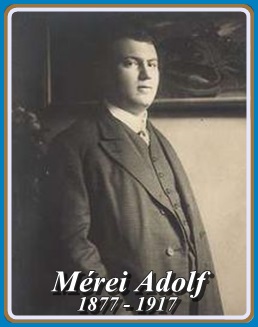MÉREI ADOLF 1877 - 1918