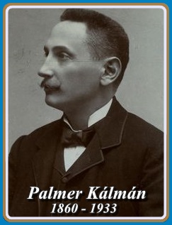 PALMER KÁLMÁN 1860 - 1933