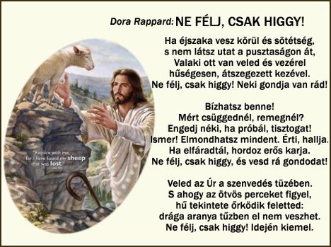 NE FÉLJ, CSAK HIGGY!