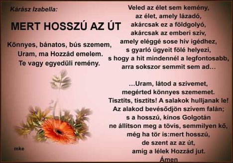 Mert hosszú az út