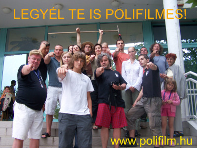 Legyél Te is POLIFILMES!