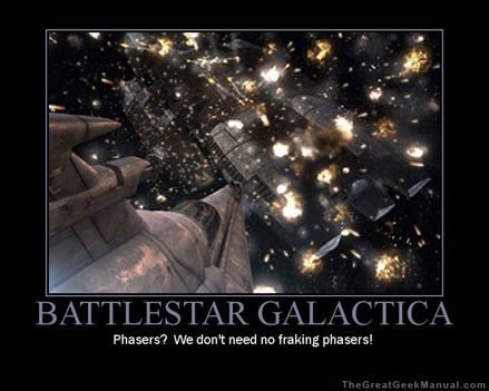 motivational-poster-battlestar-galactica-no-phasers-small
