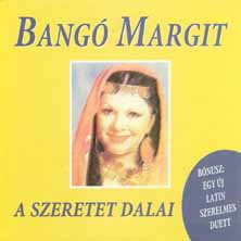 Bangó Margit: A szeretet dalai