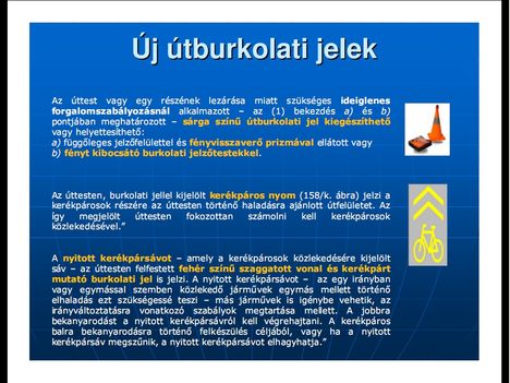 Új KRESZ magyarázat képekben 17 - A soproni rendőrkapitányság egyszerű, képes magyarázata a KRESZ módosításairól