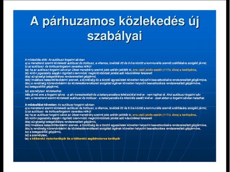 Új KRESZ magyarázat képekben 29 - A soproni rendőrkapitányság egyszerű, képes magyarázata a KRESZ módosításairól