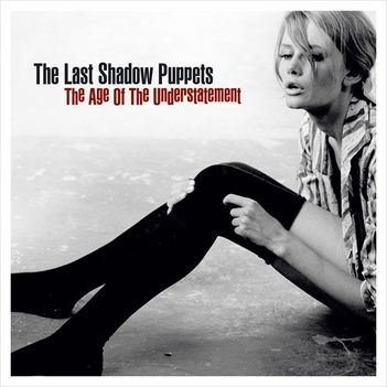 the-last-shadow-puppets-the-age-of-the-understatement