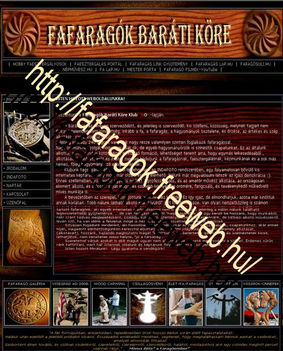 Egy általam szerkesztgetett Fafaragó közösségi oldal ( jó szívvel ajánlom - nem csak fafaragóknak.)