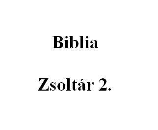 Zsoltár 2.