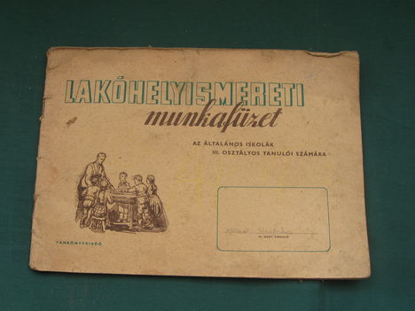 Lakóhelyismeret munkafüzet 1956/57. tanév 3.o
