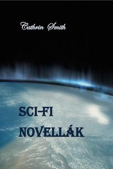 Cathrin Smith - Sci-fi novellák