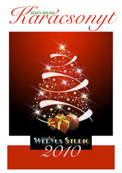 Boldog Békés Karácsonyt ! ! !  2010 Weryus Musical Studio